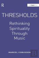 Thresholds: Rethinking Spirituality Through Music