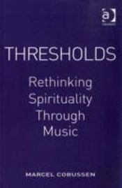 Thresholds: Rethinking Spirituality Through Music