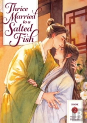 Thrice Married To A Salted Fish (Novel) Vol. 2