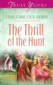 Thrill Of The Hunt