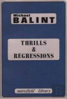 Thrills And Regressions