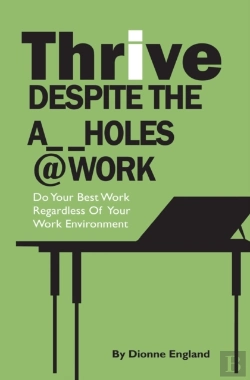 Bertrand.pt - Thrive Despite The A_ _Holes @ Work