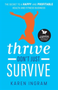 Thrive Don'T Just Survive