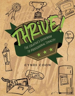 Bertrand.pt - Thrive! The Creative'S Guidebook To Professional Tenacity