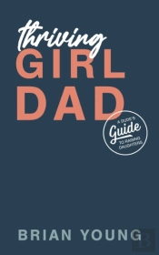 Thriving Girl Dad