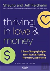Thriving In Love And Money - 5 Game-Changing Insights About Your Relationship, Your Money, And Yourself