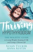 Thriving With Hypothyroidism