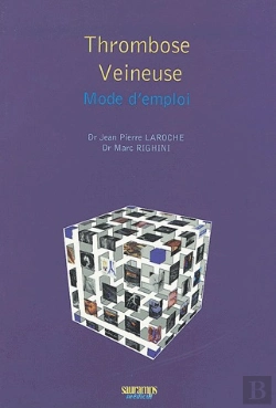 Bertrand.pt - Thrombose Veineuse : Mode D Emploi
