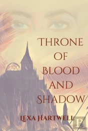 Throne Of Blood And Shadow