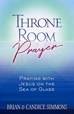 Bertrand.pt - Throne Room Prayer: Praying With Jesus On The Sea Of Glass