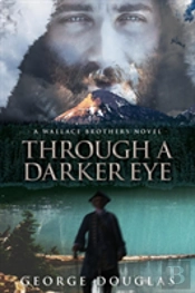 Through A Darker Eye