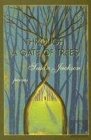 Through A Gate Of Trees - Poems