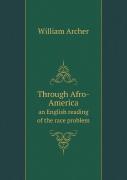Through Afro-America An English Reading Of The Race Problem