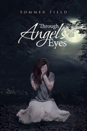 Through Angel'S Eyes