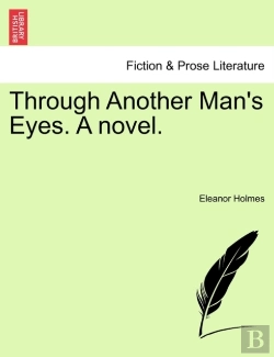 Bertrand.pt - Through Another Man'S Eyes. A Novel.