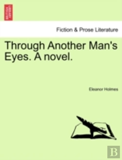 Bertrand.pt - Through Another Man'S Eyes. A Novel.