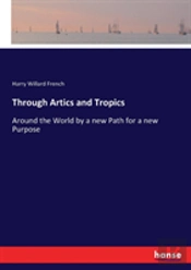 Through Artics And Tropics