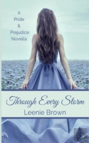 Through Every Storm: A Pride And Prejudi