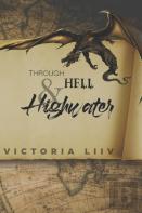 Through Hell &Highwater