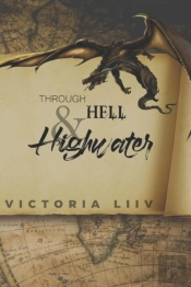 Through Hell &Highwater