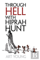 Through Hell with Hiprah Hunt