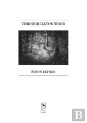 Through Ilston Wood