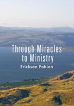 Bertrand.pt - Through Miracles To Ministry