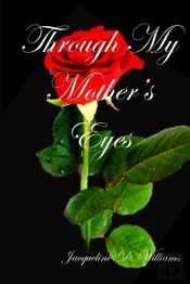 Through My Mother'S Eyes