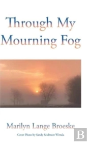 Through My Mourning Fog