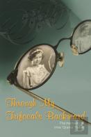 Through My Trifocals Backward