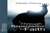 Through Repentance To Faith