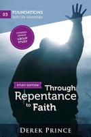 Through Repentance To Faith - Group Study