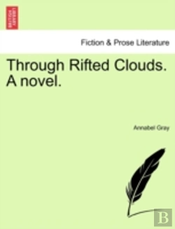 Bertrand.pt - Through Rifted Clouds. A Novel.