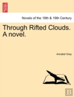 Bertrand.pt - Through Rifted Clouds. A Novel.