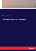 Through Russia On A Mustang