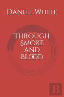 Through Smoke And Blood