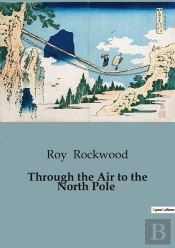 Through The Air To The North Pole