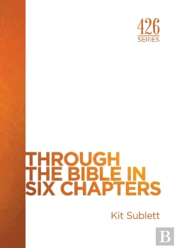 Bertrand.pt - Through The Bible In Six Chapters