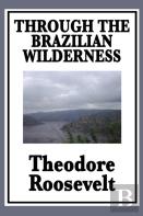Through The Brazilian Wilderness