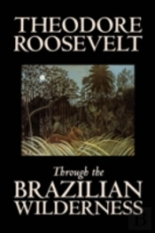 Through The Brazilian Wilderness