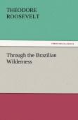 Through The Brazilian Wilderness
