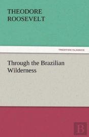 Through The Brazilian Wilderness