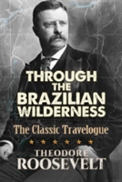 Through The Brazilian Wilderness