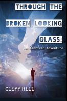 Through The Broken Looking Glass