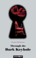 Through The Dark Keyhole
