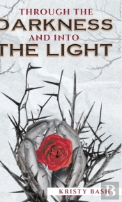Through The Darkness And Into The Light