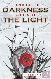 Through The Darkness And Into The Light