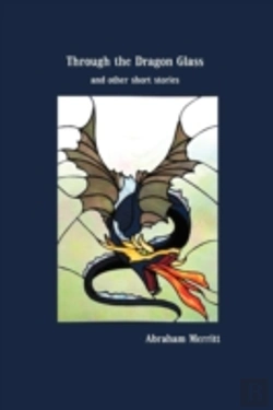 Bertrand.pt - Through The Dragon Glass And Other Stories