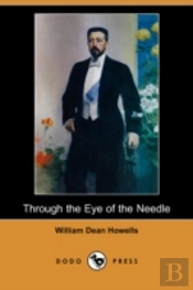 Through The Eye Of The Needle (Dodo Press)