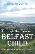 Through The Eyes Of A Belfast Child
